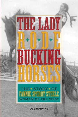 Lady Rode Bucking Horses Lady Rode Bucking Horses