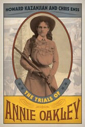 The Trials of Annie Oakley The Trials of Annie Oakley