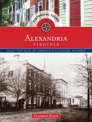 Historical Tours Alexandria, Virginia Historical Tours Alexandria, Virginia