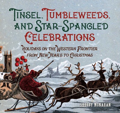Tinsel, Tumbleweeds, and Star-Spangled Celebrations Tinsel, Tumbleweeds, and Star-Spangled Celebrations