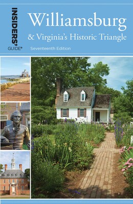 Insiders' Guide® to Williamsburg