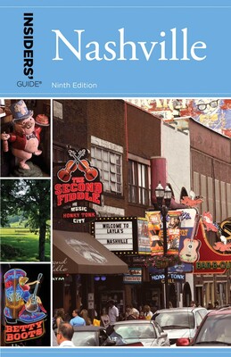 Insiders' Guide® to Nashville Insiders' Guide® to Nashville