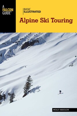 Basic Illustrated Alpine Ski Touring Basic Illustrated Alpine Ski Touring