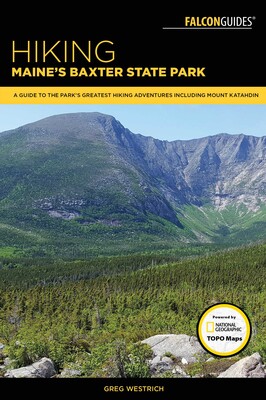 Hiking Maine's Baxter State Park Hiking Maine's Baxter State Park