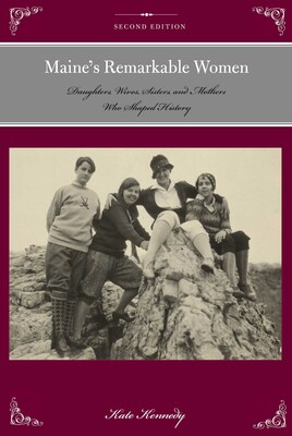 Maine's Remarkable Women Maine's Remarkable Women