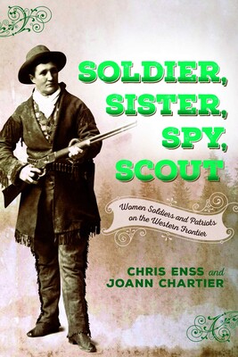 Soldier, Sister, Spy, Scout eBook by Chris Enss, Joann Chartier