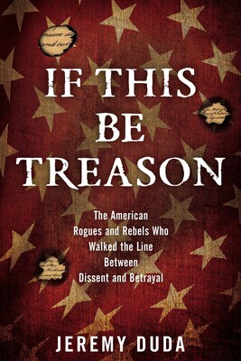 If This Be Treason If This Be Treason