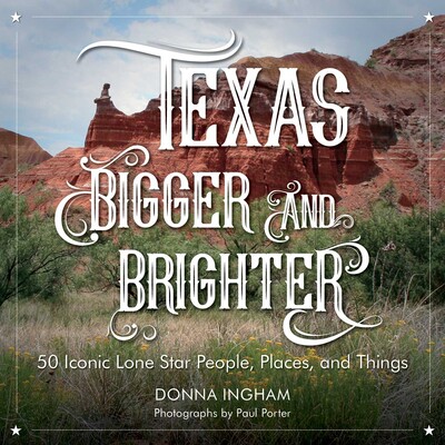 Texas Bigger and Brighter Texas Bigger and Brighter
