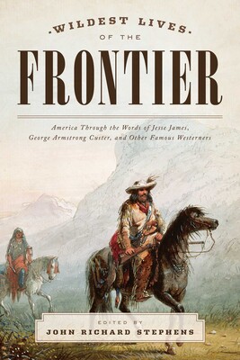 Wildest Lives of the Frontier Wildest Lives of the Frontier