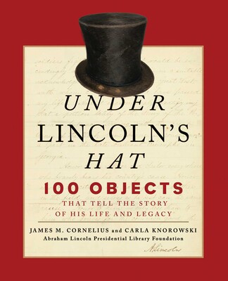 Under Lincoln's Hat Under Lincoln's Hat