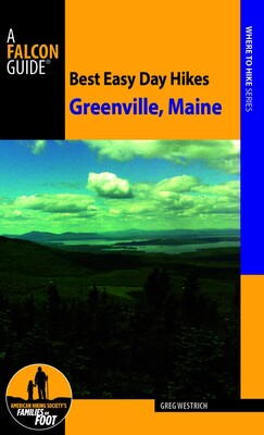 Best Easy Day Hikes Greenville, Maine Best Easy Day Hikes Greenville, Maine