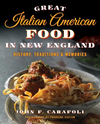 Great Italian American Food in New England Great Italian American Food in New England