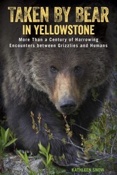 Taken by Bear in Yellowstone Taken by Bear in Yellowstone