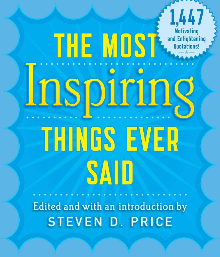 Most Inspiring Things Ever Said