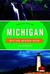 Michigan Off the Beaten Path® Michigan Off the Beaten Path®