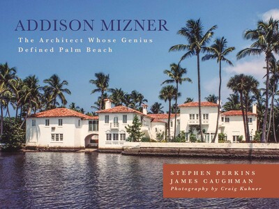 Addison Mizner Addison Mizner