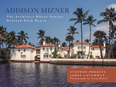 Addison Mizner Addison Mizner