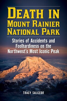 Death in Mount Rainier National Park Death in Mount Rainier National Park