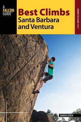 Best Climbs Santa Barbara and Ventura Best Climbs Santa Barbara and Ventura