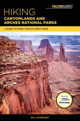 Hiking Canyonlands and Arches National Parks Hiking Canyonlands and Arches National Parks