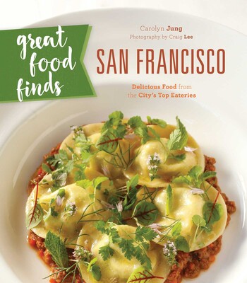 Great Food Finds San Francisco Great Food Finds San Francisco