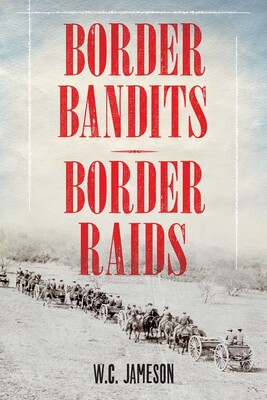 Border Bandits, Border Raids Border Bandits, Border Raids