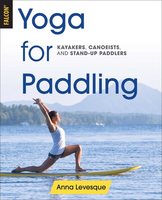 Yoga for Paddling Yoga for Paddling