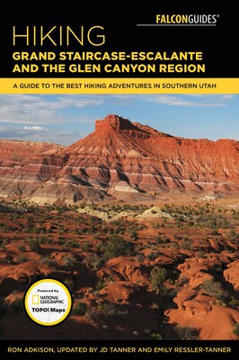 Hiking Grand Staircase-Escalante & the Glen Canyon Region Hiking Grand Staircase-Escalante & the Glen Canyon Region