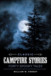 Classic Campfire Stories Classic Campfire Stories