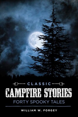 Classic Campfire Stories Classic Campfire Stories