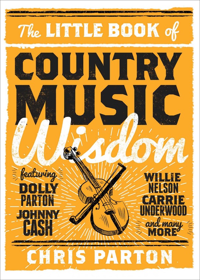 Little Book of Country Music Wisdom