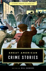 Great American Crime Stories Great American Crime Stories