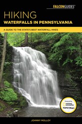 Hiking Waterfalls in Pennsylvania Hiking Waterfalls in Pennsylvania
