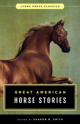 Great American Horse Stories Great American Horse Stories