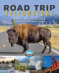 Road Trip Yellowstone Road Trip Yellowstone