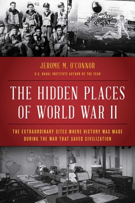 Hidden Places of World War II Hidden Places of World War II
