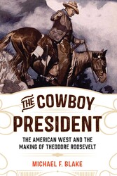 The Cowboy President The Cowboy President