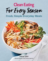 Clean Eating For Every Season Clean Eating For Every Season