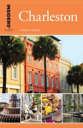 Insiders' Guide® to Charleston Insiders' Guide® to Charleston