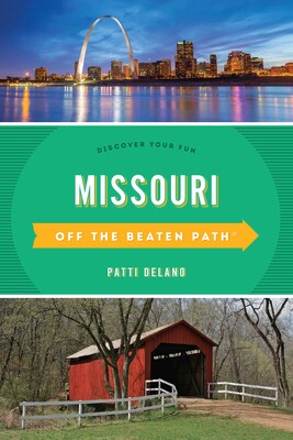 Missouri Off the Beaten Path® Missouri Off the Beaten Path®