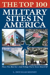 The Top 100 Military Sites in America The Top 100 Military Sites in America