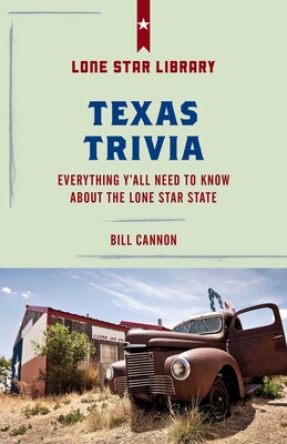 Texas Trivia Texas Trivia