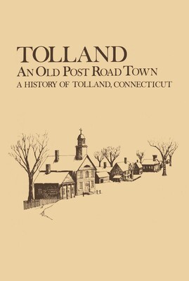 Tolland: An Old Post Road Town Tolland: An Old Post Road Town