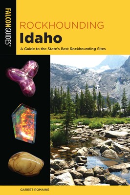 Rockhounding Idaho Rockhounding Idaho