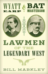 Wyatt Earp and Bat Masterson Wyatt Earp and Bat Masterson
