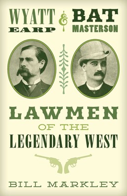Wyatt Earp and Bat Masterson Wyatt Earp and Bat Masterson