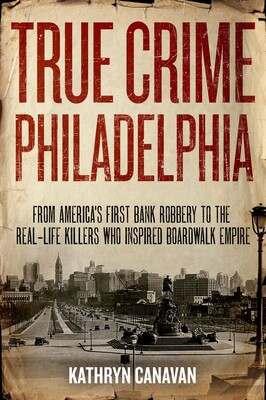 True Crime Philadelphia True Crime Philadelphia