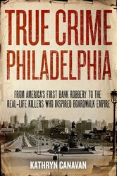 True Crime Philadelphia