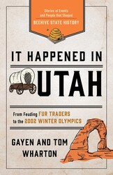 It Happened in Utah It Happened in Utah