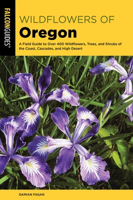 Wildflowers of Oregon Wildflowers of Oregon